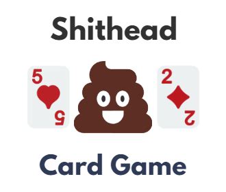 shithead card game|How to Play Shithead (aka Palace) .